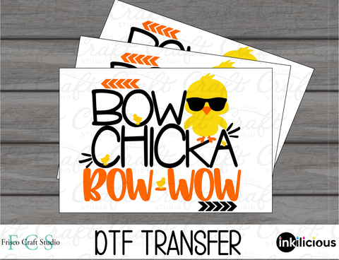 Bow Chick A Bow Wow DTF