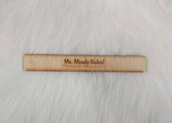Teacher Appreciation Wood Ruler
