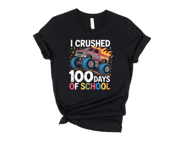 I Crushed 100 Days Truck DTF