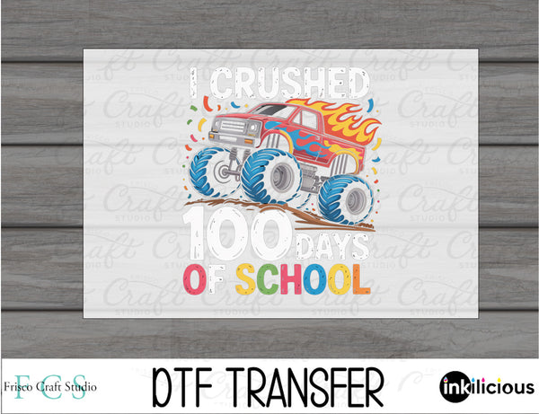 I Crushed 100 Days Truck DTF