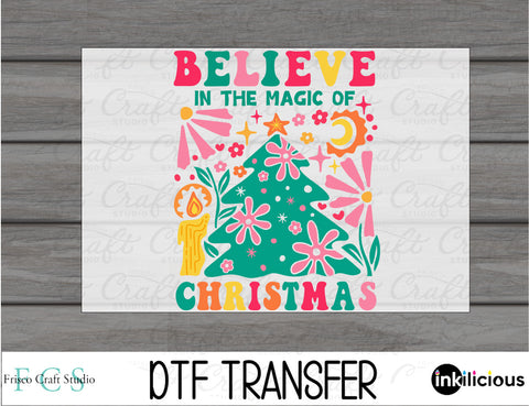 Believe In The Magic DTF