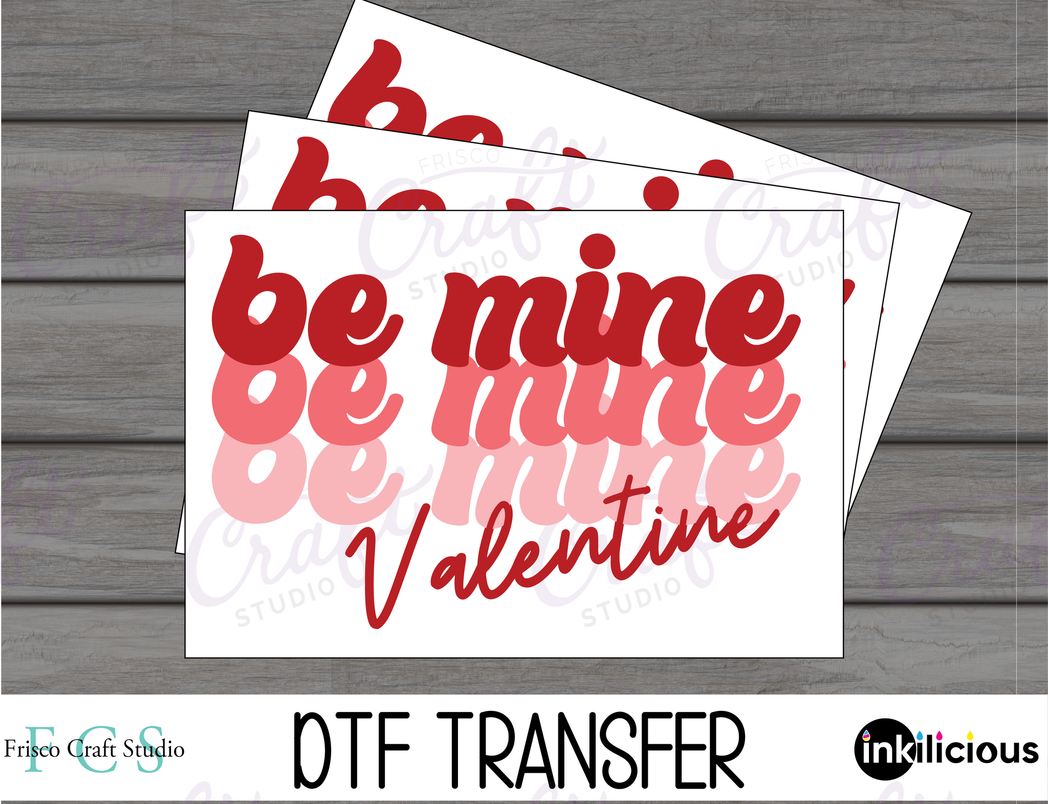 Be Mine DTF