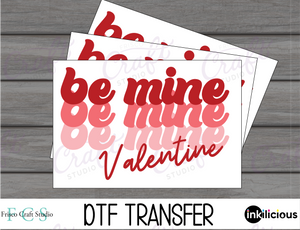 Be Mine DTF