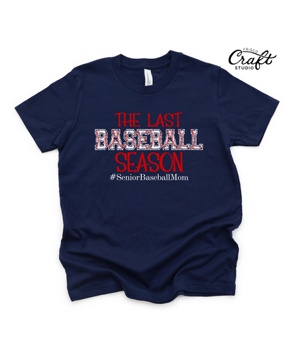 Centennial Baseball - My Last Baseball Season Short Sleeve T-Shirt