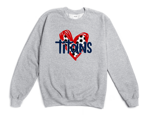 I Heart Titans Soccer Sweatshirt