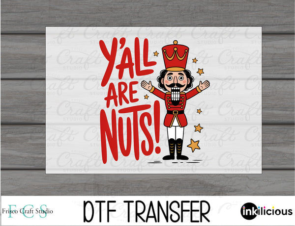 Y'all are Nuts! DTF