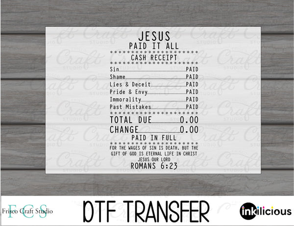 Jesus Paid it All DTF