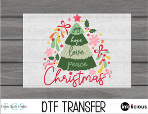 Joy Hope Love Peace Christmas DTF