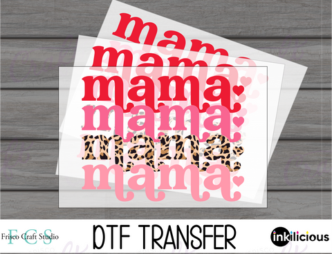 Mama Mama Mama-Direct to Film Transfer
