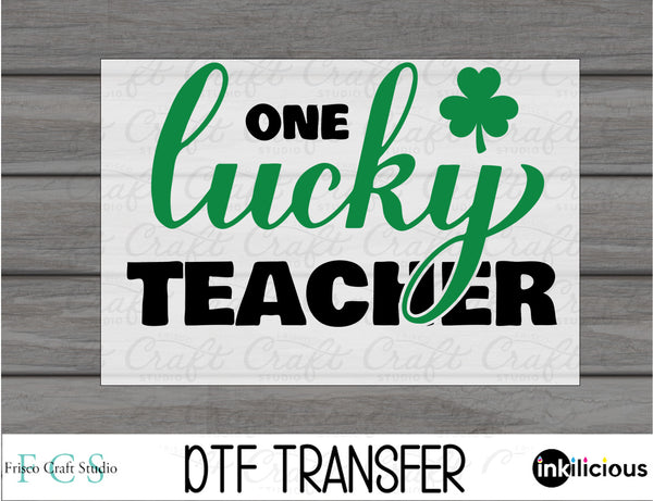One Lucky Teacher DTF