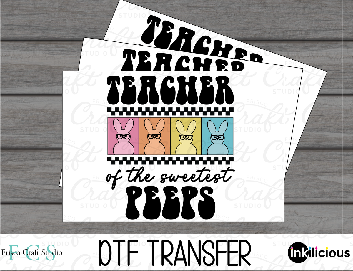 Teacher Peeps DTF – Frisco Craft Studio