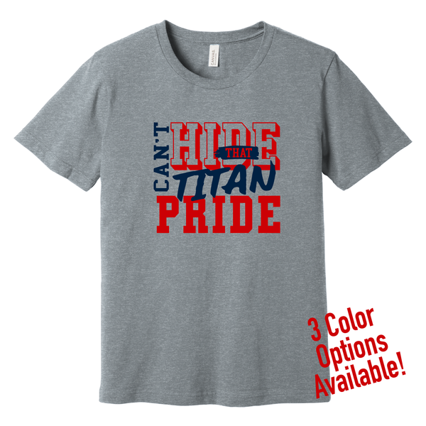Can't Hide that Titans Pride T-Shirts