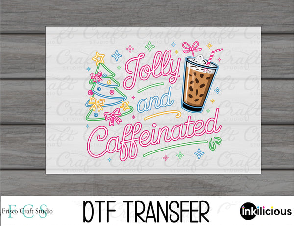 Jolly and Caffeinated DTF