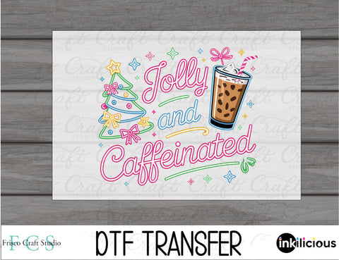 Jolly and Caffeinated DTF