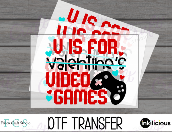 V is for Valentines-Direct to Film Transfer