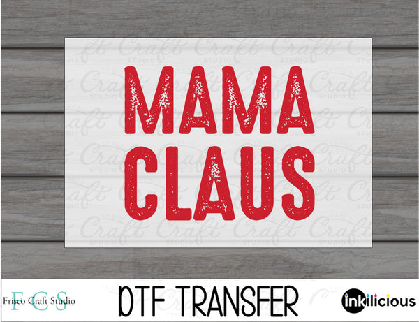 Mama Claus Distressed DTF
