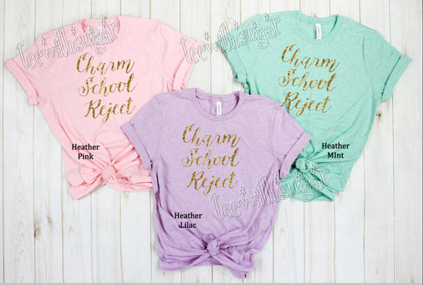 Funny TShirt for Ladies - Mother's Day Shirt ** Charm School Reject**