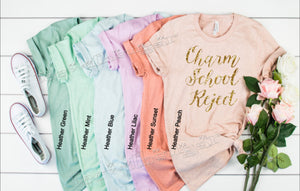 Funny TShirt for Ladies - Mother's Day Shirt ** Charm School Reject**