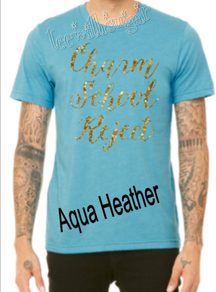 Funny TShirt for Ladies - Mother's Day Shirt ** Charm School Reject**